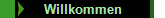 Willkommen